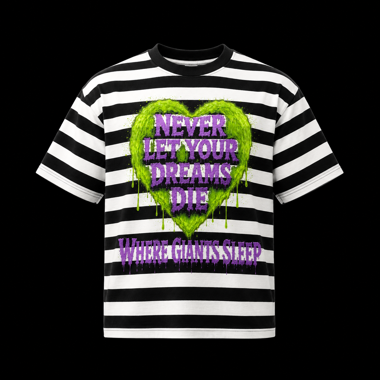 NEVER LET YOUR DREAMS DIE OVERSIZED TEE